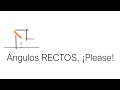 Ángulos RECTOS, ¡Please!