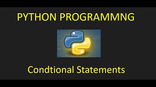 Python Programming - Conditional Statements (if/else)