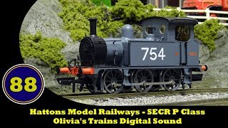 Hattons Model Railways - SECR P Class - Olivia's Trains Digital Sound - Review