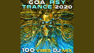 Goa Psy Trance 2020 100 Vibes (2hr DJ Mix)