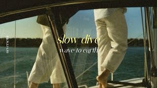 [THAISUB] slow dive - wave to earth แปลไทย