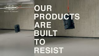 Drop test | Built To Resist | Eastpak