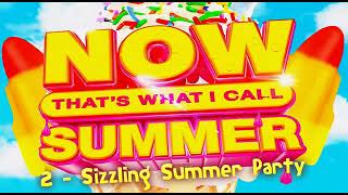 Now That's What I Call Summer (2021) 2 Sizzling Summer Party