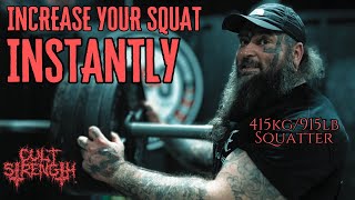 INCREASE YOUR SQUAT INSTANTLY (415kg/915lb Squatter)