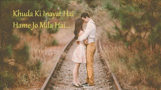 Khuda Ki Inayat Hai Hame Jo Mila Hai Tik Tok Song | Most Viral Heart Touching Love Story