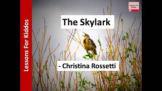 The Skylark poem (SONG) by Christina Rossetti, Class 6 English, NCERT, CBSE, 2021