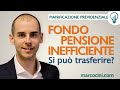 Fondo pensione inefficiente: si può trasferire?