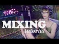 How To Mix 80's Music