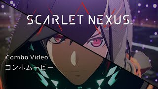 Scarlet Nexus - Combo Video | スカーレットネクサス・コンボムービー