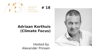 MBA#18 Adriaan Korthuis - Carbon credits as a force of good when done right.