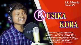 RASI ATU RUSIKA KORA||NEW SANTALI SONG 2021-22||BHALKI CHUA MAHMONE DOSON