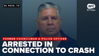 Former El Paso councilman, police officer Joe Molinar arrested in suspected crash