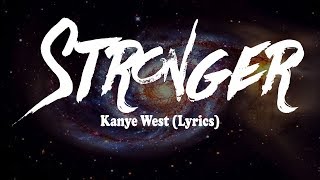 Kanye West - Stronger (Lyrics)