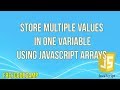 Store Multiple Values in one Variable using JavaScript Arrays | JavaScript Tutorial | FreeCodeCamp |
