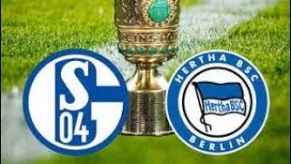 Schalke 04 vs Hertha Berlin  - DFB POKAL  - Highlights & All Goals  - Full Match