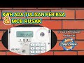 Cara ganti mcb meteran listrik/KWH prabayar, dan cara mengatasi tampil periksa pada KWH