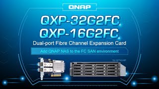 QXP-32G2FC/16G2FC Dual-port Fibre Channel Expansion Card: Add QNAP NAS to the FC SAN environment