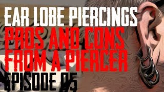 Earlobe Piercing Pros and Cons from a Piercer EP 05