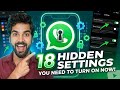 18 Hidden WhatsApp Settings You’re Not Using (But Should!)
