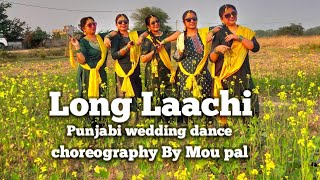 Laung Laachi Song Dance//Mannat Noor//Sangeet Choreography//Punjabi Wedding Dance//Punjabi Dance//