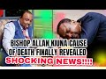 BISHOP ALLAN KIUNA LAST MOMENT VIDEO BEFORE DEATH😭😭