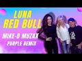 Luna - Red Bull (Mike-D Muzax Short Purple Remix)