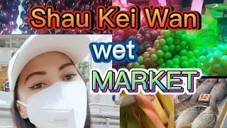 SHAU KEI WAN WET MARKET // TARA MAMALENGKE TAYO MGA LABS