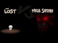 Binding of Isaac - The Lost vs Mega Satan(no holy mantle). Laggy Quality.