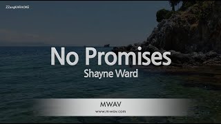 Shayne Ward-No Promises (Karaoke Version)