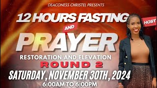 12 hours of fasting and prayer with sister Christel Marcelin 11/30/2024