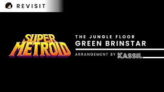 Revisit - Super Metroid | Green Brinstar \