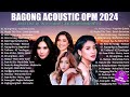 bagong opm ibig kanta 2024 playlist angeline quinto sarah geronimo morissette moira dela ...