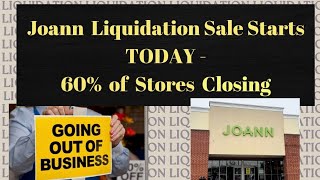 Joann Fabrics Liquidation Sale Starts TODAY – 60% of Stores Closing!