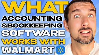 What Accounting \u0026 Bookkeeping Software Work Best With Walmart - Integrates With QuickBooks \u0026 Xero