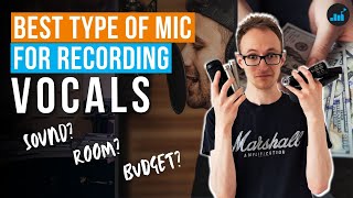 Best Type of Microphone for Recording Vocals (At Home or Studio)