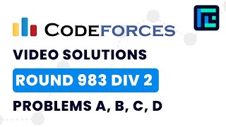 Codeforces Round 983 (Div 2) | Video Solutions - A to D | by Gaurish Baliga | TLE Eliminators