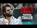 Arjun Reddy Movie Theatrical Trailer | Vijay Deverakonda | Shalini | Radhan | Bhadrakali Pictures