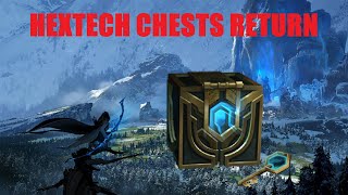 HEXTECH CHESTS RETURN