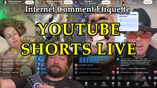 Internet Comment Etiquette: "YouTube Shorts Live is Great"