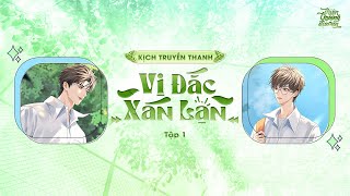 VIETSUB | KTT | VỊ ĐẮC XÁN LẠN ✢ TẬP 1