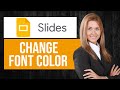 How to Change Font Color in Google Slides (EASY Tutorial)