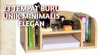 23 Inspirasi Rak Buku Dari Kayu Unik Minimalis Keren dan Elegan