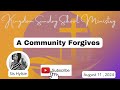 A Community Forgives, COGIC Legacy Sunday School Lesson for August 11, 2024 #cogic #biblestudy