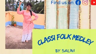 CLASSI FOLK MEDLEY|| DURGA SOHAY|| BY SALINI