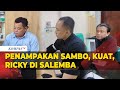 Penampakan Ferdy Sambo, Kuat Maruf, dan Ricky Rizal di Lapas Salemba