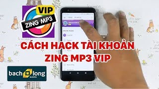 Cách Hack tài khoản VIP Zing mp3 mới nhất