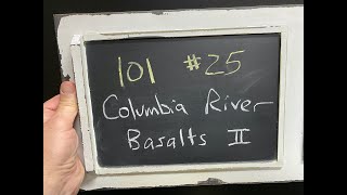 GEOL 101 - #25 - Columbia River Basalts II