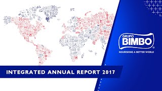 Grupo Bimbo | Integrated Annual Report 2017