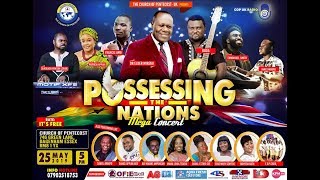 THE CHURCH OF PENTECOST - UK  POSSESSING THE NATIONS MEGA CONCERT