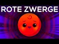 Der letzte Stern im Universum - Rote Zwerge erklärt